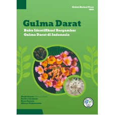 Gulma Darat - Buku Identifikasi Bergambar Gulma Darat di Indonesia Gulma Darat - Buku Identifikasi Bergambar Gulma Darat di Indonesia